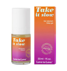 Пролонгирующий гель для мужчин Take It Slow - 30 мл.